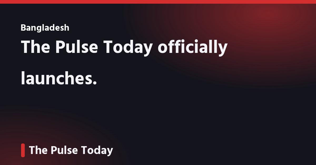 The Pulse Today officially launches.